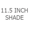 11.5in Shade