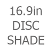 16.9in Disc Shade