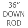 36 inch Down Rod