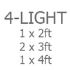 04-Light: 1 x 2ft / 2 x 3ft / 4 x 3ft