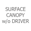 Surface Canopy without Driver