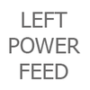 Left Power Feed