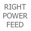 Right Power Feed