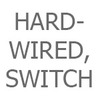 Hardwired, Switch