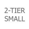 2 Tiers / Small
