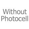 Without Photocell