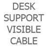 Desk Support Visible Cable