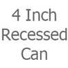 4 Inch Recessed Can