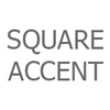 Square Accent