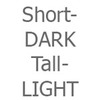 Short Dark Tall Light