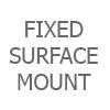 Fixed Surface Mount