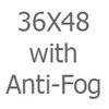 36X48 with Anti-Fog