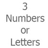 3 Numbers or Letters