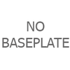 No Baseplate