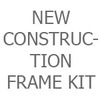 New Construction Non-IC Frame Kit