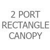 2 Port Rectangle Canopy