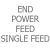 End Power Feed - Single Feed