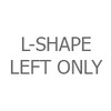 L-Shape Power Feed / Left Only