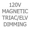 120V Magnetic, TRIAC, ELV Dimming