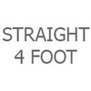 Straight 4 Foot