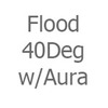 Flood 40Deg with Aura Effect