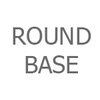 Round Base