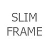 Slim Frame