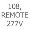 Size 108, Remote Driver, 277V