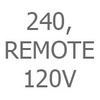 Size 240, Remote Driver, 120V