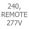 Size 240, Remote Driver, 277V