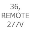 Size 036, Remote Driver, 277V