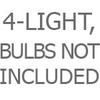 4-Light, Bulbs Not Included