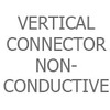 Vertical Connector - Non-Conductive