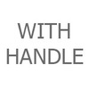 With Handle