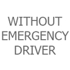 Without Emergency Driver