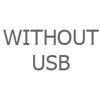 Without USB