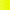 Neon Yellow