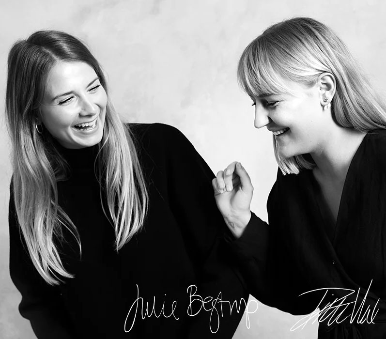 Ditte Vad + Julie Begtrup